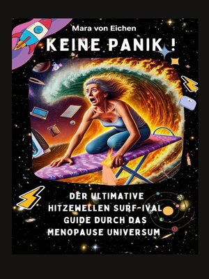 cover image of Keine Panik! Der ultimate Hitzewelle Surf-ival Guide durch das Menopause Universum